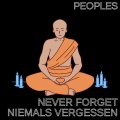 Peoples - Never Forget / Niemals Vergessen (Explicit)