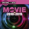 A Decade of Movie Hits: 2010 - 2019 (Explicit)