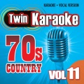 Twin Karaoke: 70's Country Vol. 11 - Karaoke + Vocal Version