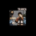 Tranca x D (feat. Bambu)