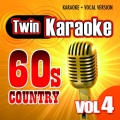 Twin Karaoke: 60's Country Vol. 4 - Karaoke + Vocal Version