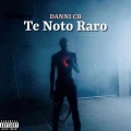 Te Noto Raro (Explicit)