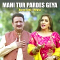 Mahi Tur Pardes Geya