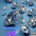 L.B. - DIAMONDS (Explicit)
