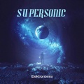 Elektronomia - Supersonic