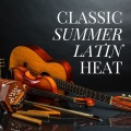 Classic Summer Latin Heat