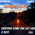 EVERYDAY SOMEONE GET LAID 2 REST (feat. DON Q)(Explicit)