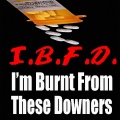 Burnt From Downers (feat. DJ Krooked) [Explicit]