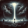 Prophesy、Xzibit - Take Away My Sins (feat. Xzibit)(Explicit)
