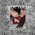 EdaDon - Drop The Lo (Explicit)