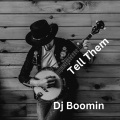 DJ Boomin - Tell Them