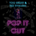 Pop It Out (feat. Too $hort)(Explicit)