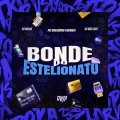 Bonde do Estelionato (Explicit)