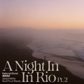 Deborah Bond、Jussi Halme、Soul Food Horns、Misha - A Night In Rio, Pt. 2