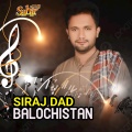 Siraj Dad - Balochistan