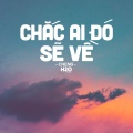 H2O MUSIC、Cheng - Chắc Ai Đó Sẽ Về