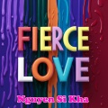 Nguyen Si Kha - Fierce Love