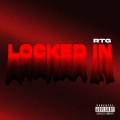 RTG - LOCKED IN (Explicit)