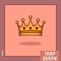 Trap Queen