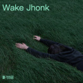 Wake Jhonk