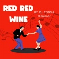 DJ Tons、DJRomar - Red Red Wine