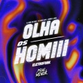 Olha os Homiii (Eletrofunk)