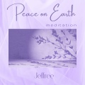Jeffree - Peace on Earth Meditation