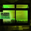 SLEEP TONIGHT (THIS IS THE LIFE) (Slowboy Remix|Explicit)