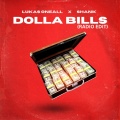 Lukas Oneall - Dolla Bills (Radio Edit)