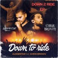 Down 2 ride Remix (feat. chris brown)