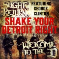 Shake Your Detroit Right (feat. George Clinton)