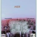 Wayzee405、LADY MAYPS、DJ Shimza - her