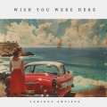 Wish You Were Here