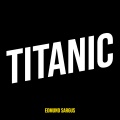 Edmund Sargus - Titanic