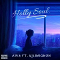 Kilimignon、Aiva - Holly Soul (feat. Aiva)(Explicit)