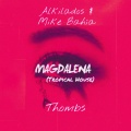 Alkilados、Mike Bahía、Thombs - Magdalena