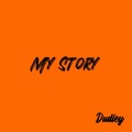 Dudley - My Story