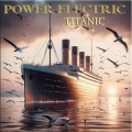 POWER ELECTRIC - Titanic