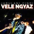 Vele Ngyaz (Explicit)