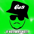 If Not, Why Not!