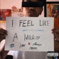 JJARED、Cydewayz、Lawrenzo、Liyon - I Feel like a Million (feat. Cydewayz, Lawrenzo & Liyon)(Explicit)