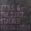 P.T.B.S.、THE D3VI7 - Stalker (Luis Armando Remix)