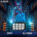 RINV、DJ Vanh - Good
