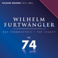 Richard Wagner: Wilhelm Furtwängler Das Vermächtnis, Vol. 74
