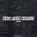 Hold Your Horses