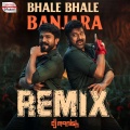 Bhale Bhale Banjara Remix (From 