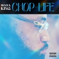 Mogul king - Chop Life