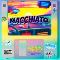 Macchiato (Explicit)