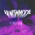 Vanish Mode (Explicit)