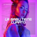 DJ Booster、Dj Urbano、Dj Miri - La Baby Tiene Cuarto (Remix)